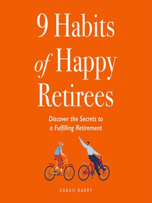 cover image of 9 Habit of Happy Retirees